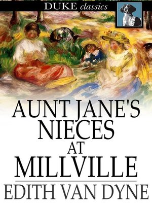 cover image of Aunt Jane's Nieces at Millville